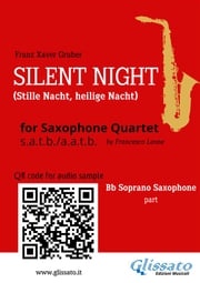 Bb Soprano Saxophone part "Silent Night" for Sax Quartet Franz Xaver Gruber