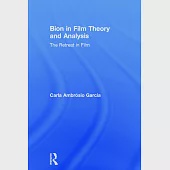 Bion in Film Theory and Analysis: The Retreat in Film