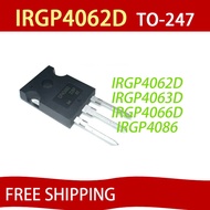 5PCS IRGP4062D TO-247 IGBT GP4062D IRGP4063D IRGP4063D GP4063D IRGP4066D IRGP4066 GP4066D IRGP4086 F