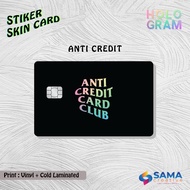Anti Credit Card Club - HOLOGRAM Skin Card Sticker - Vinyl ATM Debit, Credit, Emoney, Flazz, Access 