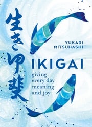 Ikigai Yukari Mitsuhashi