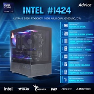 คอมประกอบ Advice : Computer Set intel #i424 ULTRA 5 245K RTX5060TI 16GB ASUS DU