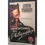 Mencintaimu Mr. Photographer by emma Mariam(preloved)