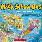 The Magic School Bus on the Ocean Floor Joanna Cole