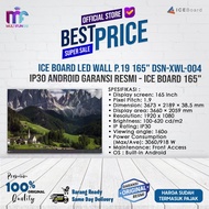 ice board led wall p.19 165  dsn-xwl-004 ip30 android  garansi resmi - ice board 165  tanpa kayu