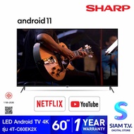 SHARP AQUOS LED Android TV 4K รุ่น 4T-C60EK2X สมาร์ททีวี 60 นิ้ว Android 11 ปี2023 โดย สยามทีวี by Siam T.V.