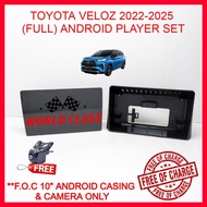 TOYOTA VELOZ 2022-2025 ANDROID 10" IPS PLAYER 2.5D WITH ( F.O.C ANDROID PLAYER CASING)