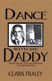 Dance with Me Daddy Claris Fraley