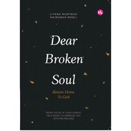 Dear Broken Soul, Return Home to God : Liyana Musfirah & Maimunah Mosli
