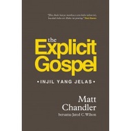 The Explicit Gospel (Injil ClearYANG)