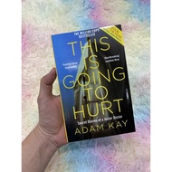 [BRAND NEW] THIS IS GOING TO HURT BY ADAM KAY