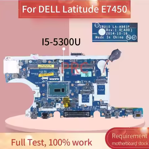 LA-A961P For DELL Latitude E7450 7450 Laptop Motherboard ZBU10 LA-A961P 0R1VJD 0Y15C1 0420PP 0TFVF9 