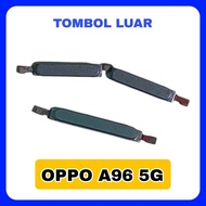 TOMBOL External button on off volume keypad oppo A96 5G