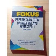 FOKUS peperiksaan stpm BAHASA MELAYU SEMESTER 1 [edisi kedua]