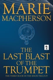 The Last Blast of the Trumpet Marie Macpherson