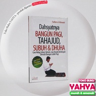 The Power of Builds Morning, Tahajud, Dawn & Dhuha - Ziyad Visi Media