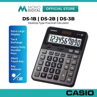 CASIO DS-1B (10 DIGITS) / DS-2B (12 DIGITS) / DS-3B (14 DIGITS) DESKTOP TYPE PRACTICAL CALCULATOR, S