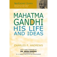 Mahatma Gandhi - His Life and Ideas by Dr. Arun Gandhi (US edition, paperback)