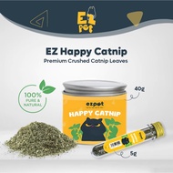 EZPET 🐱【EZPET EZ HAPPY CATNIP 5g/40g】Extra Strong Premium Catnips Cat Grass Relieve Stress Relaxing 