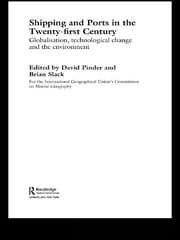 Shipping and Ports in the Twenty-first Century David Pinder