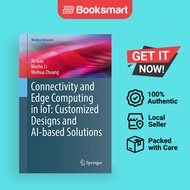 Connectivity and Edge Computing in IoT: Customized Designs and AI-base - 9783030887421