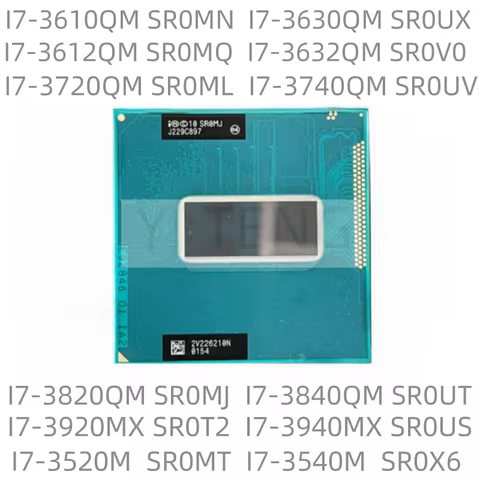 I7-3520M I7-3540M I7-3630QM I7-3632QM I7-3610QM I7-3720QM I7-3740QM I7-3612QM I7-3820QM I7-3840QM I7