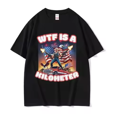 American WTF Is A Kilometer Funny Meme T Shirt Men's Fashion O-Neck High Quality T-shirts Unisex Cas