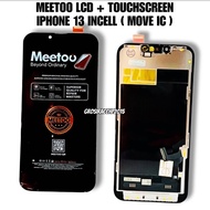 MEETOO LCD + COMPATIBLE TOUCHSCREEN FOR IPHONE 13 / IPHONE 13 PRO MAX (MOVE IC) ORIGINAL