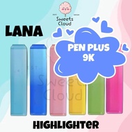 【100% ORIGINAL】LANA PEN PLUS 9K Highlighter Pen School Office Stationery Plus Art Colorful LANA Text