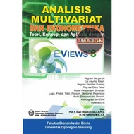 MULTIVARIATE AND ECONOMETRIC ANALYSIS EVIEWS 8 BY IMAM GHOZALI