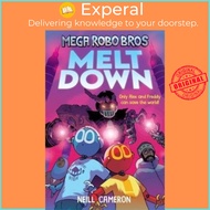 Mega Robo Bros 4: Meltdown by Neill Cameron (UK edition, paperback)