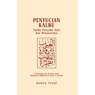 Penyucian Kalbu: Tanda Penyakit dan Penawarnya (Hamza Yusuf)