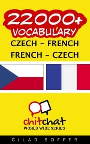 22000+ Vocabulary Czech - French Gilad Soffer