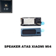 SPEAKER ATAS / SPIKER KUPING / SPEKER TELINGA XIOMI XIAOMI MI4 / MI-4 / MI 4