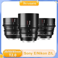 7artisans 35mm 50mm 85mm T2.0 Full Frame MF Large Aperture Cine Lens for Sony E Nikon Z Canon R Sigma Panasonic Leica L A7CII A7CR