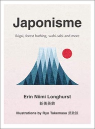 Japonisme: Ikigai Forest Bathing Wabi-sabi And More