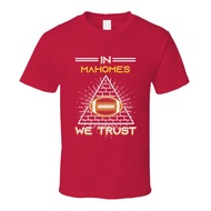 Mahomes, Kansas City Football We Trust Funny Gift T Shirt