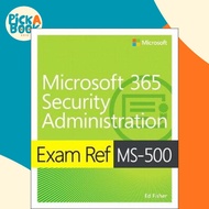 Exam Ref MS-500 Microsoft 365 Security Administration by Ed Fisher (US edition, paperback)