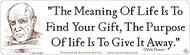 The Meaning of Life is to Find Your Gift, The Purpose is to Give It Away Large Bumper Sticker (9" x 