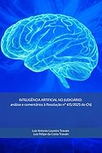 INTELIGÊNCIA ARTIFICIAL NO JUDICIÁRIO: Análise e Comentários à Resolução nº 615/2025 do CNJ (Portugu