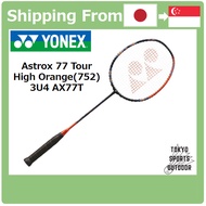 YONEX Badminton Racquet Astrox 77 Tour High Orange(752) 3U4 AX77T [Direct from Japan]