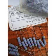 2 WATT 4K7 OHM RESISTOR PER 10 PCS