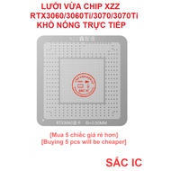 [LUOI][8] XZZ CHINAFIX RTX3060/3060Ti/3070/3070Ti 3060 3070 chip grid