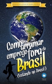 Como Arrumar Emprego Fora do Brasil (estando no Brasil) Índigo Criações