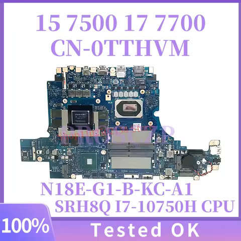 CN-0TTHVM 0TTHVM TTHVM For DELL 7500 Laptop Motherboard With SRH8Q I7-10750H CPU N18E-G1-B-KC-A1 100