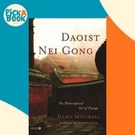 [100% Original Books] - Daoist Nei Gong : The Philosophical Art of Change by Damo Mitchell (UK editi