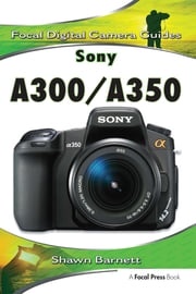 Sony A300/A350 Shawn Barnett