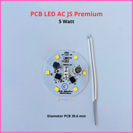 Mesin Lampu LED 5 Watt PCB Led AC JS Premium 5watt Modul Driver Mata LED 5W