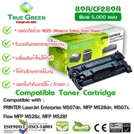 89A CF289A ตลับหมึกโทนเนอร์สีดำ เครืองปริ้น HP LaserJet Enterprise M507dn MFP M528dn M507x Flow MFP 