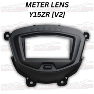 METER LENS YAMAHA Y15ZR V2 / CERMIN METER Y15 V2